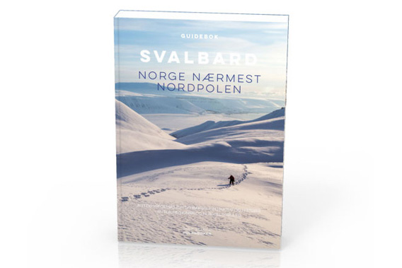 Guidebok: Svalbard - Norge nærmest Nordpolen